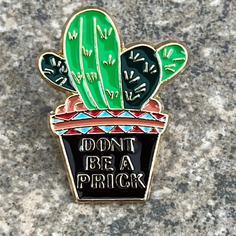 Cactus Don't be a prick‎ Funny brooch lapel pin backpack pin
